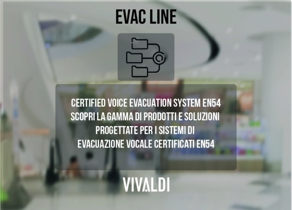 Vivaldi (Elettroniche audio e diffusori) per i sistemi EVAC EN54