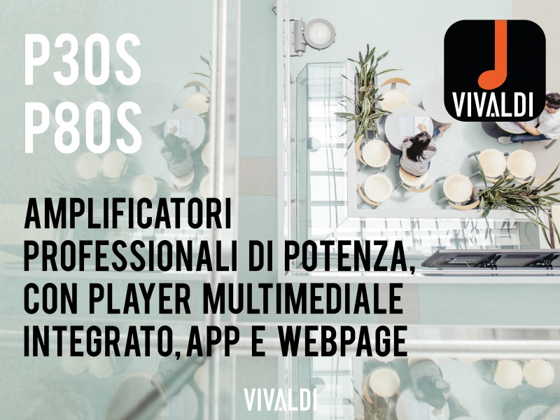 Amplificatori di potenza multimediali P30S e P80S