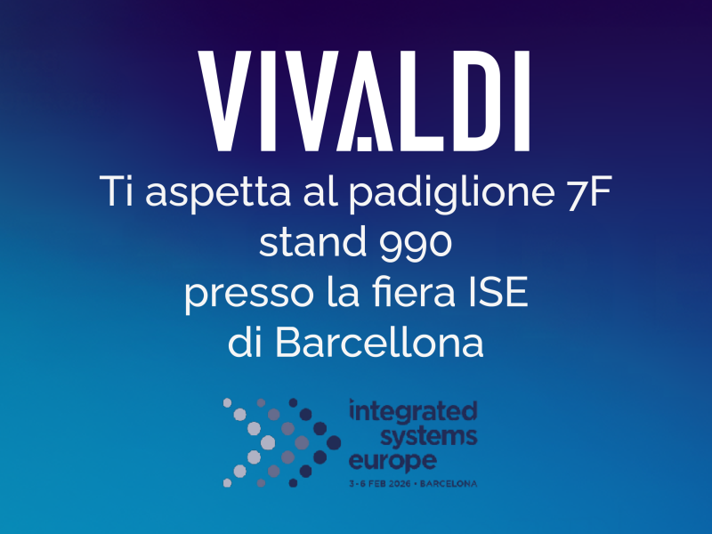Vivaldi will participate in the ISE trade show in Barcelona.